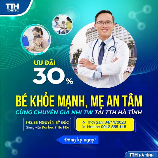 BÉ KHỎE MẠNH, MẸ AN TÂM CÙNG CHUYÊN GIA NHI TW TẠI TTH HÀ TĨNH