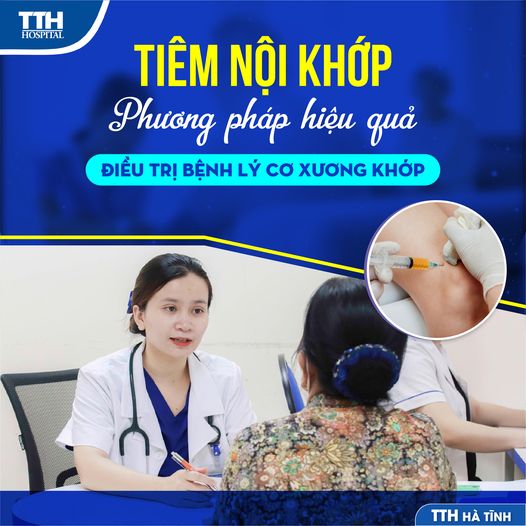 TIÊM NỘI KHỚP - PHƯƠNG PHÁP HIỆU QUẢ ĐIỀU TRỊ BỆNH LÝ CƠ XƯƠNG KHỚP