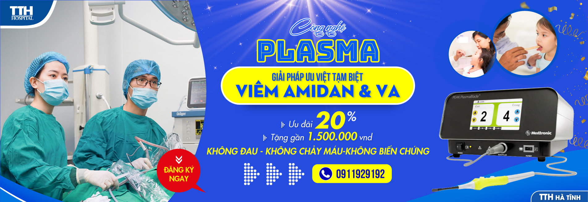 Công nghệ Plasma - Giải pháp ưu việt tạm biệt viêm Amidan/VA