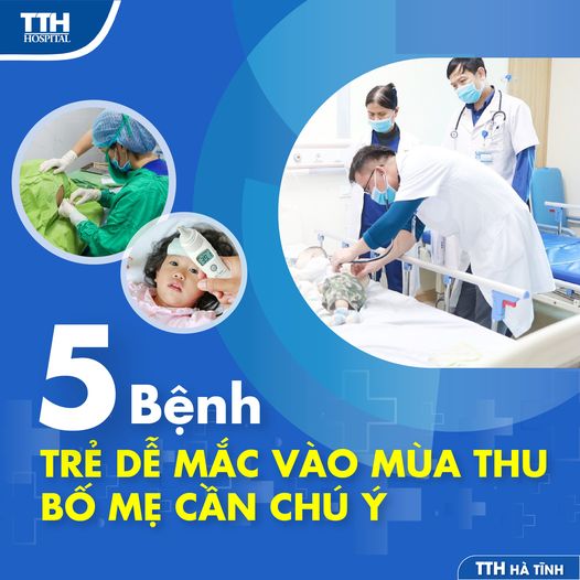 TOP 5 BỆNH TRẺ DỄ MẮC VÀO MÙA THU BỐ MẸ CẦN CHÚ Ý