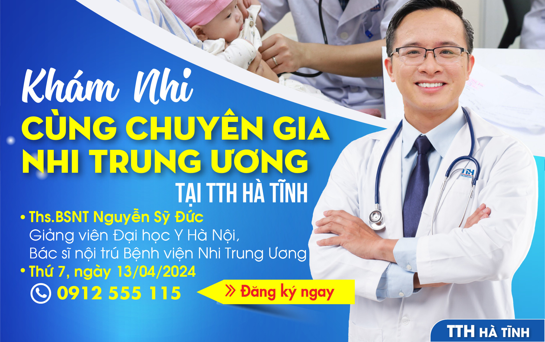 KHÁM NHI CÙNG CHUYÊN GIA NHI TRUNG ƯƠNG THS.BSNT NGUYỄN SỸ ĐỨC TẠI TTH HÀ TĨNH