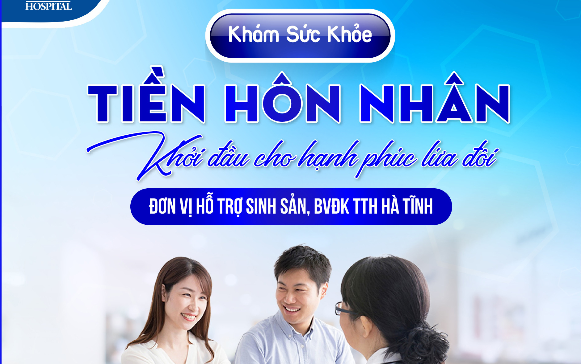 KHÁM SỨC KHỎE TIỀN HÔN NHÂN - KHỞI ĐẦU CHO HẠNH PHÚC LỨA ĐÔI