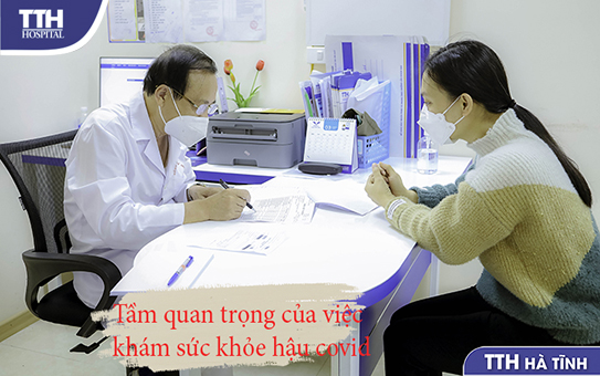 Tại sao nên kiểm tra sức khỏe hậu covid