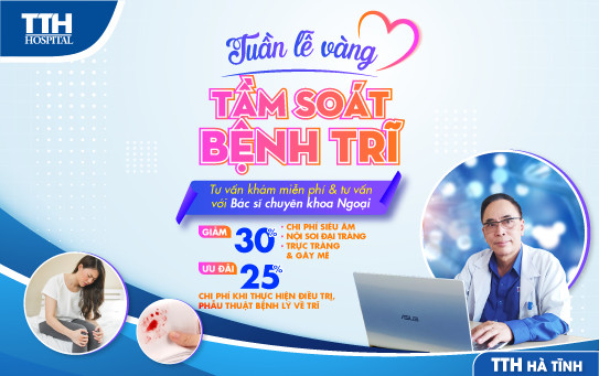 TUẦN LỄ VÀNG – TẦM SOÁT BỆNH TRĨ