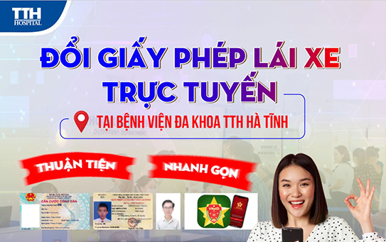 HỖ TRỢ NGƯỜI DÂN ĐỔI GPLX TRỰC TUYẾN NGAY TẠI BỆNH VIỆN ĐA KHOA TTH HÀ TĨNH