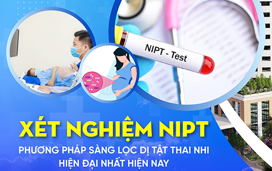 XÉT NGHIỆM NIPT – PHƯƠNG PHÁP SÀNG LỌC TRƯỚC SINH KHÔNG XÂM LẤN