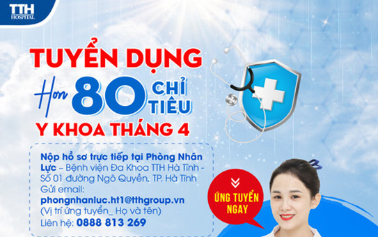 TTH Hà Tĩnh tuyển dụng tháng 4