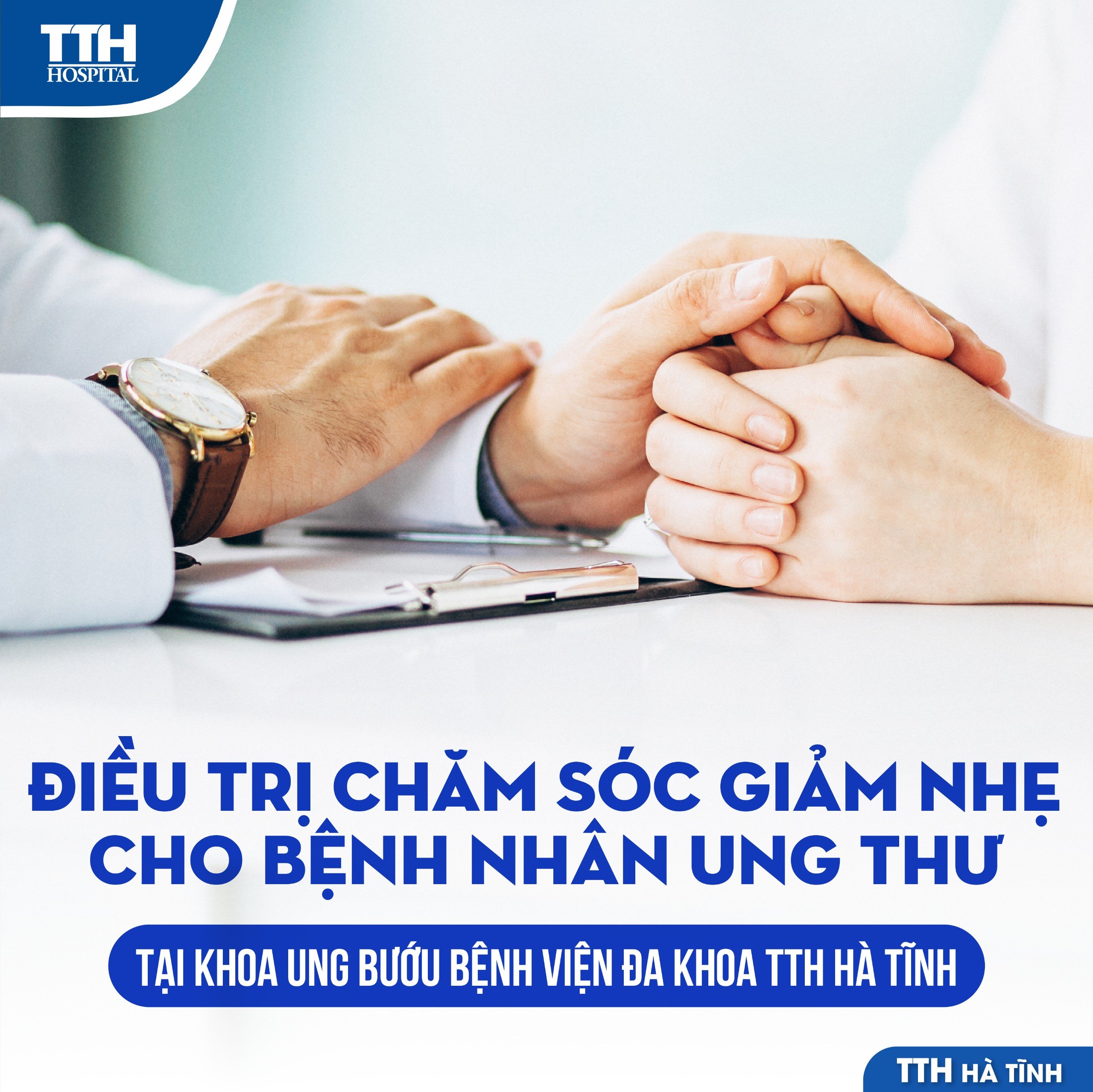 ĐIỀU TRỊ CHĂM SÓC GIẢM NHẸ CHO BỆNH NHÂN UNG THƯ TẠI KHOA UNG BƯỚU - BỆNH VIỆN ĐA KHOA TTH HÀ TĨNH