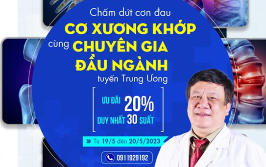 Chấm dứt cơn đau xương khớp cùng chuyên gia đầu ngành tuyến trung ương