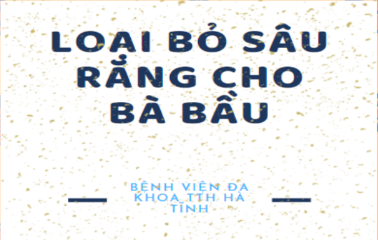 Loại bỏ sâu răng cho bà bầu