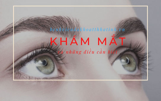 Khám mắt và những điều cần biết