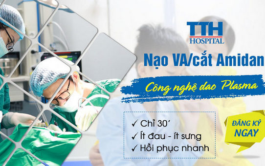 NẠO VA/ CẮT AMIDAN BẰNG CÔNG NGHỆ PLASMA TẠI BỆNH VIỆN TTH HÀ TĨNH