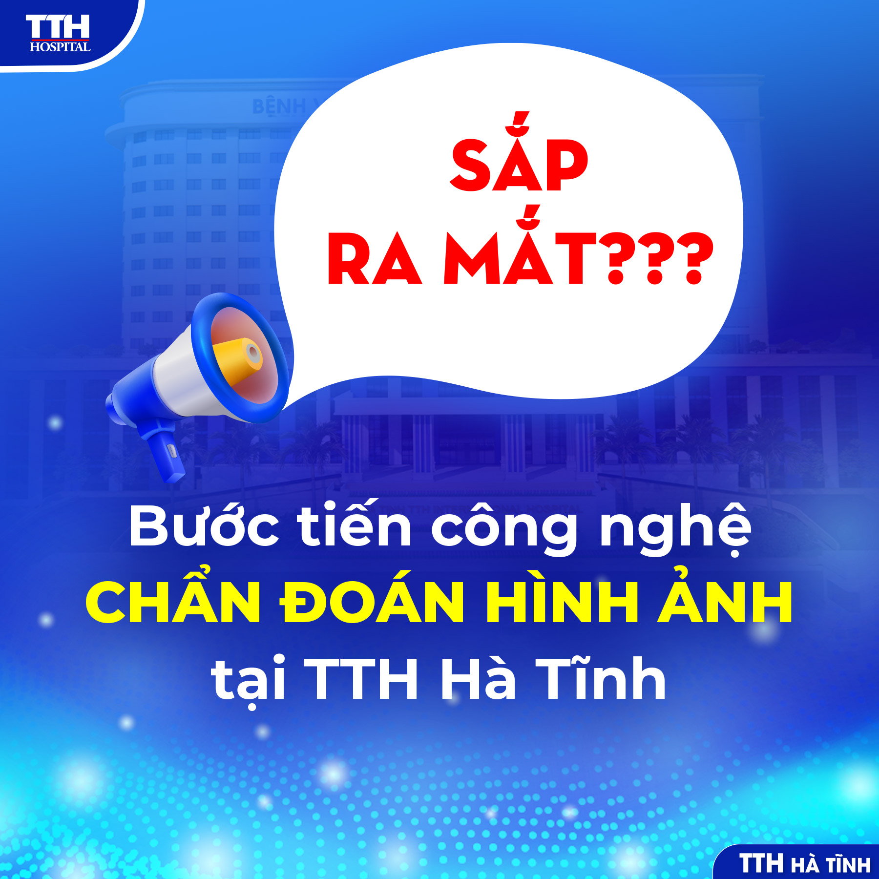 MỘT CÔNG NGHỆ CHẨN ĐOÁN HÌNH ẢNH ĐẶC BIỆT SẮP XUẤT HIỆN TẠI TTH HÀ TĨNH