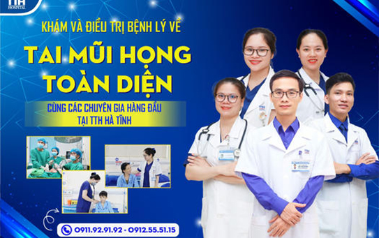 Khám và điều trị bệnh lý về tai mũi họng toàn diện cùng các chuyên gia hàng đầu tại TTH hà tĩnh