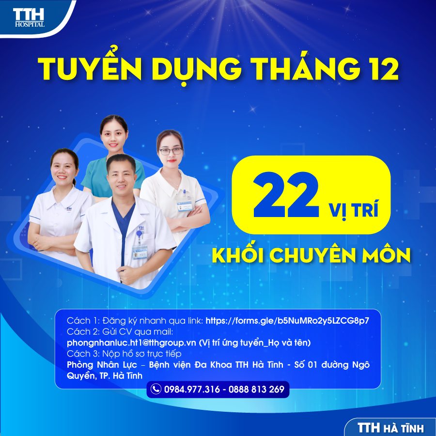 BẢN TIN TUYỂN DỤNG THÁNG 12 - BỆNH VIỆN ĐA KHOA TTH HÀ TĨNH